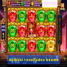 delboni resultados exame